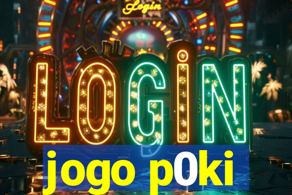 jogo p0ki